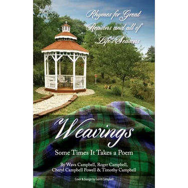 Weavings: Some Times It Takes a Poem