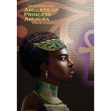 An Egyptian Tale: Amulets of Princess Amun-Ra Vol 1