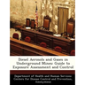 Diesel Aerosols and Gases in Underground Mines: Guide to Exposure Assessment and Control
