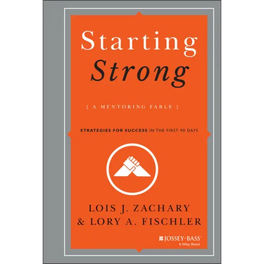 Starting Strong: A Mentoring Fable