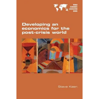 Developing an economics for the post-crisis world