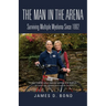 The Man in the Arena: Surviving Multiple Myeloma Since 1992