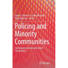 Policing and Minority Communities: Contemporary Issues and Global Perspectives