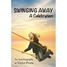 Swinging Away: A Celebration