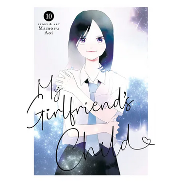 My Girlfriend's Child Vol. 10