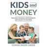Kids and Money: Teaching Financial Responsibility and Values to Children