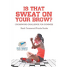 Is That Sweat on Your Brow? Hard Crossword Puzzle Books Crossword Challenge for Dummies