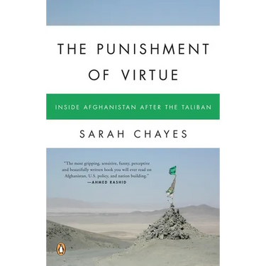 The Punishment of Virtue: Inside Afghanistan After the Taliban