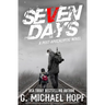 Seven Days: A Post Apocalyptic Novel