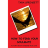 How to Find Your Soulmate - A Story About Finding True Love