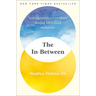 The In-Between: Unforgettable Encounters During Life's Final Moments