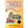 Madcap Serenade