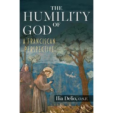 Humility of God: A Franciscan Perspective
