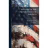 History of the United States of America