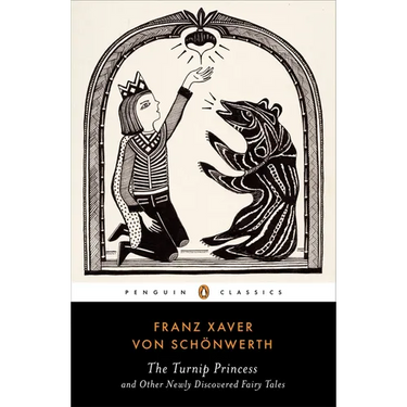 The Turnip Princess and Other Newly Discovered Fairy Tales