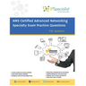 AWS Certified Advanced Networking Specialty Exam Practice Questions: 350+ Exam Questions