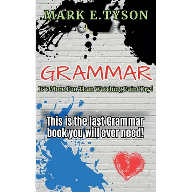 Grammar: It's More Fun Than Watching Paint Dry