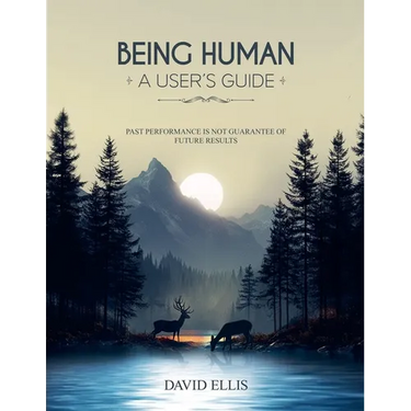 Being Human a User's Guide: Past performance is not a guarantee of future results