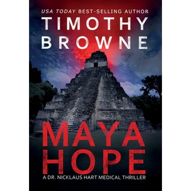 Maya Hope: A Medical Thriller