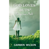 God Loves "Buts": Musings from a Misfit