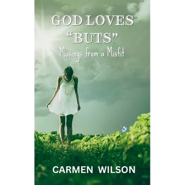 God Loves "Buts": Musings from a Misfit