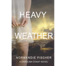Heavy Weather: A Carolina Coast Novel