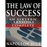 The Law of Success In Sixteen Lessons by Napoleon Hill (Complete, Unabridged)