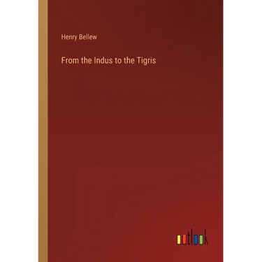 From the Indus to the Tigris