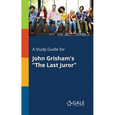 A Study Guide for John Grisham's "The Last Juror"