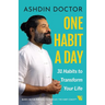 One Habit a Day: 31 Habits to Transform Your Life