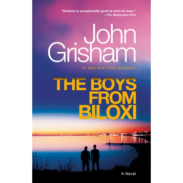 The Boys from Biloxi: A Legal Thriller