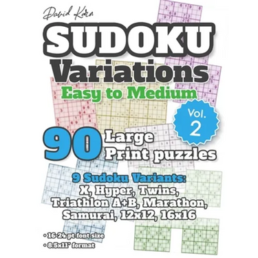 David Karn Sudoku Variations - Easy to Medium Vol 2: 90 Large Print Puzzles - 9 Sudoku Variants: X, Hyper, Twins, Triathlon A+B, Marathon, Samurai, 12