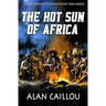 The Hot Sun of Africa