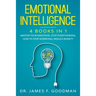 Emotional Intelligence: 4 Books in 1: Master Your Emotions, Stop Overthinking, How To Stop Worrying, Reduce Anxiety