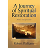 A Journey of Spiritual Restoration: Poems & Expressions