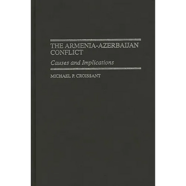 The Armenia-Azerbaijan Conflict: Causes and Implications