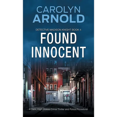 Found Innocent: A Dark, High-Stakes Crime Thriller and Police Procedural
