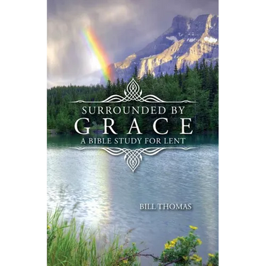 Surrounded by Grace: A Bible Study for Lent