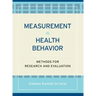 Measurement in Health Behavior: Methods for Research and Evaluation