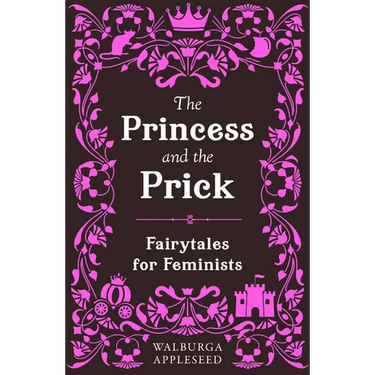 The Princess and the Prick