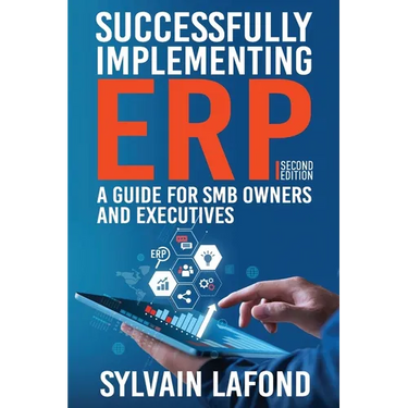 Successfully Implementing ERP: A Guide for SMB Owners and Executives