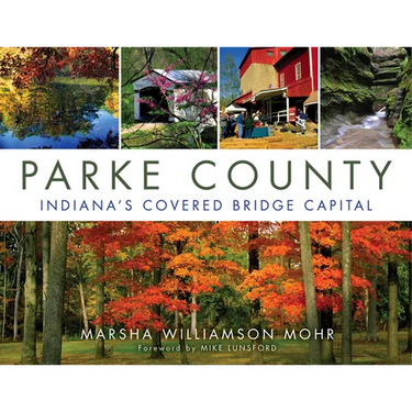 Parke County: Indiana's Covered Bridge Capital
