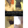Other People's Skin
