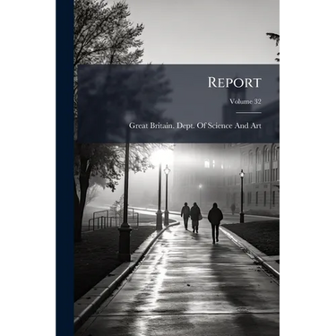 Report; Volume 32