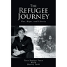 The Refugee Journey: War, Hope, and Liberty