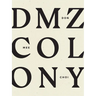 DMZ Colony
