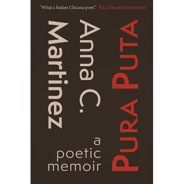 Pura Puta: a poetic memoir