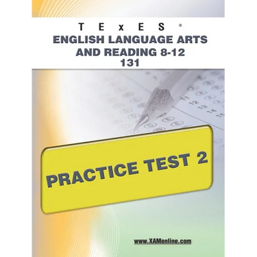TExES English Language Arts and Reading 8-12 131 Practice Test 2