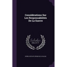 Considérations Sur Les Responsabilités De La Guerre