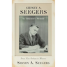 SIDNEY A. SEEGERS - An Educator's Memoir: From New Orleans to Monroe